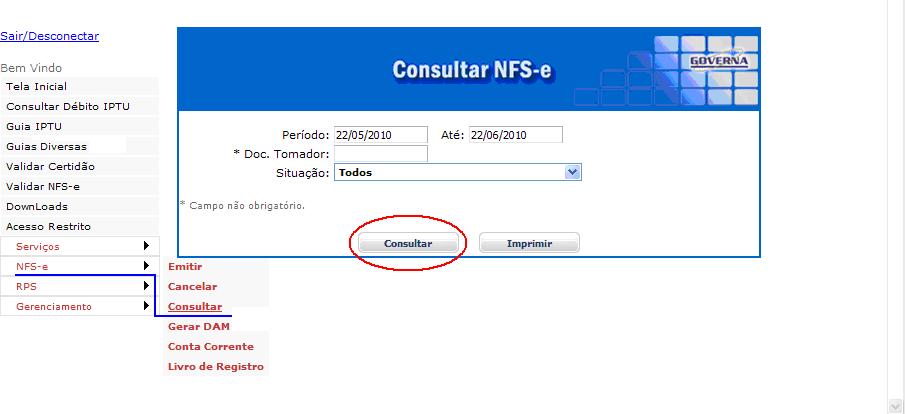 É possível efetuar a consulta e/ou relacionar as NFS-e emitidas selecionando/informando a data ou o período de emissão, e por fim clique em Consultar.