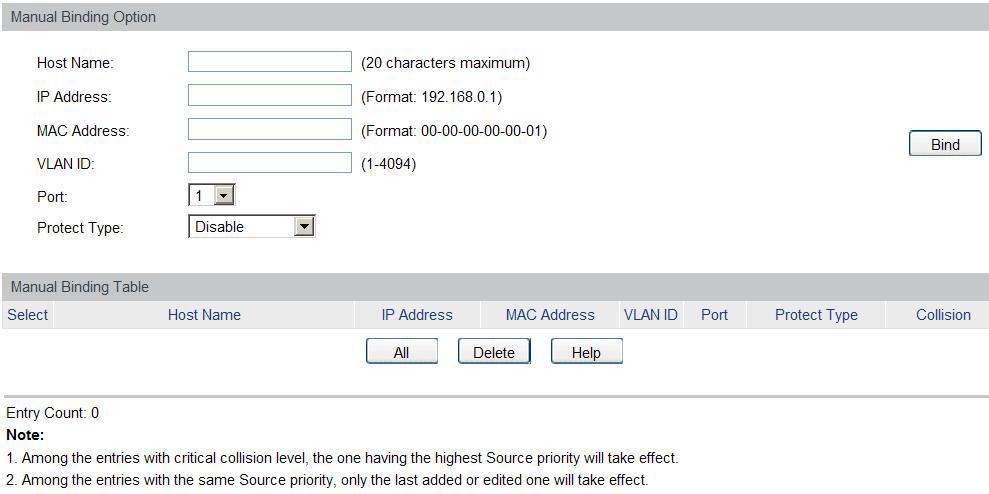Binding table IP select: digite o endereço IP no campo correspondente e clique em Select para selecionar o endereço IP desejado. Select: selecione a entrada desejada.