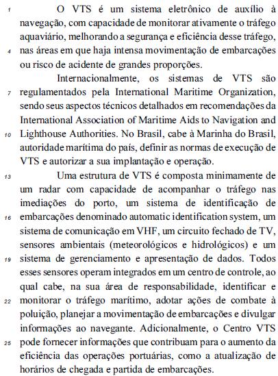 Internet: <www defensea com br> (com adaptações) Com relação às ideias e às estruturas linguísticas do texto apresentado, julgue o item que segue.