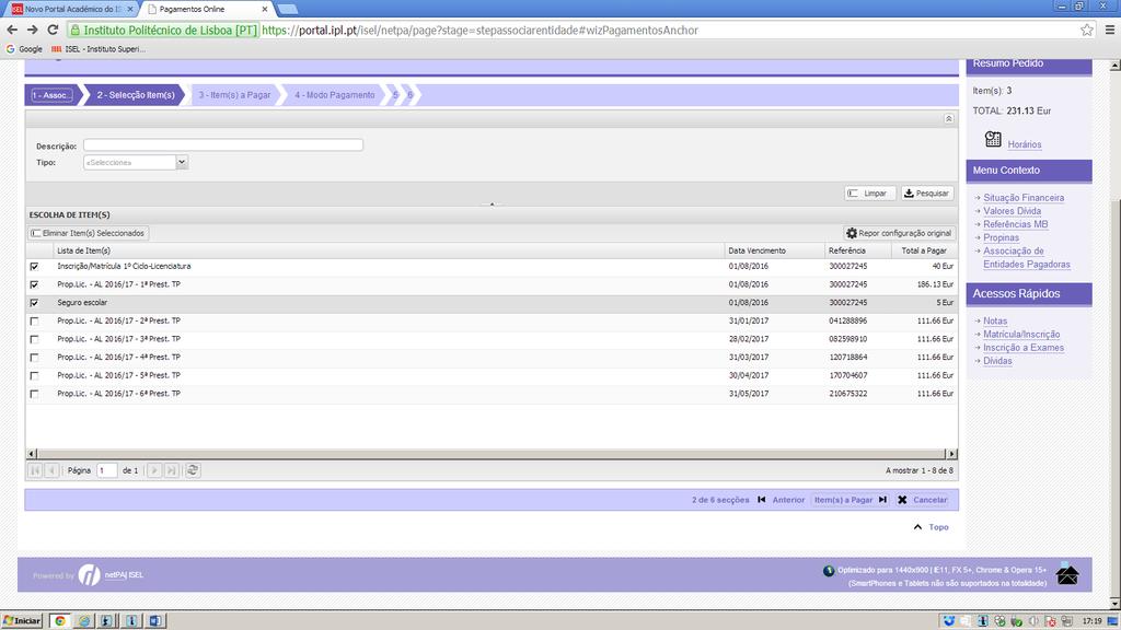 letivo em causa conforme figura 17, onde deverá selecionar as prestações a pagar, onde no