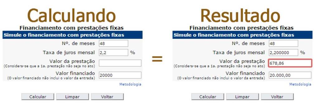 Após saber a taxa de juros do banco que você fez o financiamento, você precisa fazer uma simulação de financiamento no site do banco central, no link http://bit.