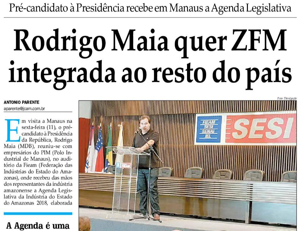 Título: Rodrigo Maia quer ZFM