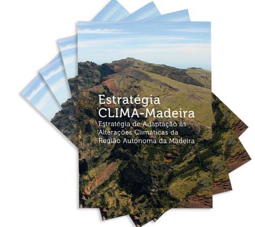 O Governo Regional da Madeira, através da sua Secretaria Regional do Ambiente e Recursos Naturais, decidiu dotar a região de uma Estratégia de Adaptação às