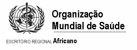 17 de Junho de 2006 COMITÉ REGIONAL AFRICANO ORIGINAL: INGLÊS Quinquagésima-sexta sessão Addis Abeba, Etiópia, 28 de Agosto - 1 de Setembro de 2006 Ponto 8.