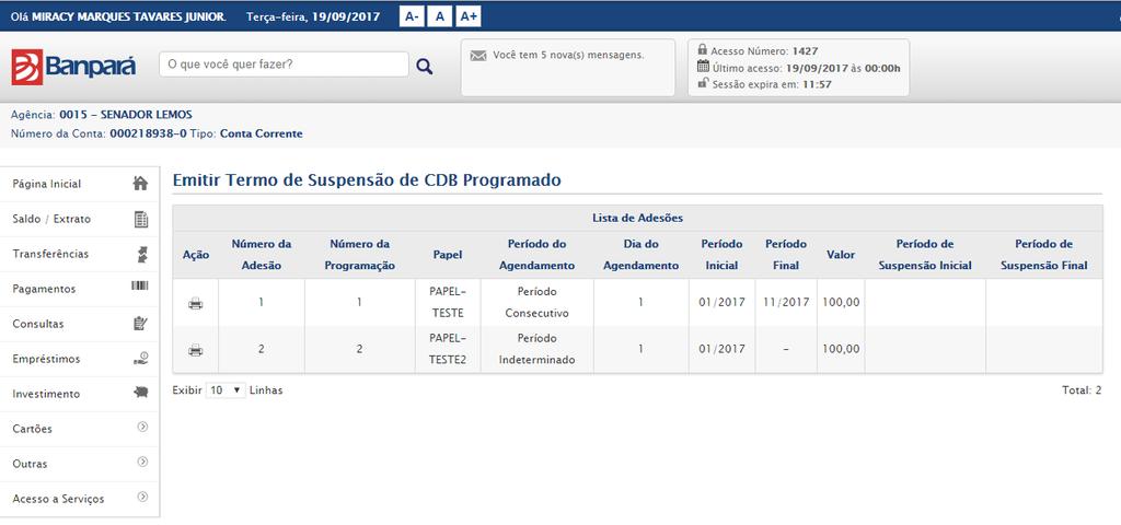 4.6.6.8. EMITIR TERMO DE SUSPENSÃO Para acessar esta opção, basta acessar o menu: Investimento >> CDB Programado >> Emitir Termo de Suspensão, 222.