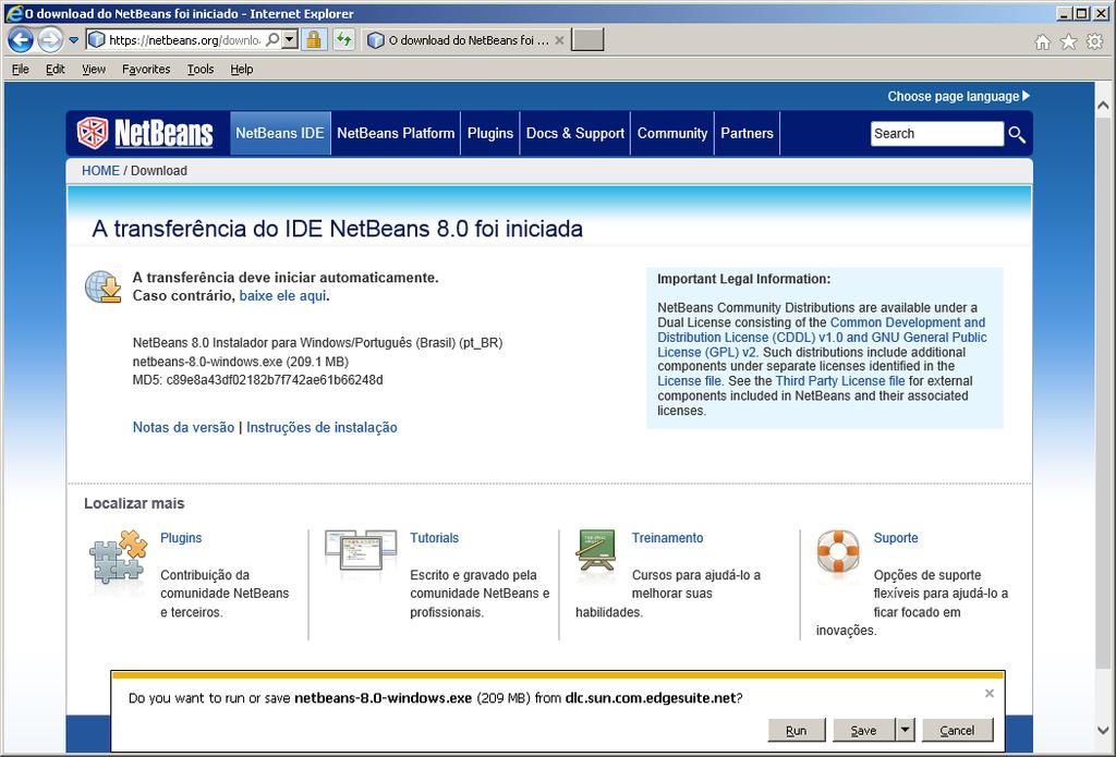 Passo 3: Agora você de escolher o local onde será salvo o arquivo netbeans-8.4- windows.exe de instalação do NetBeans.