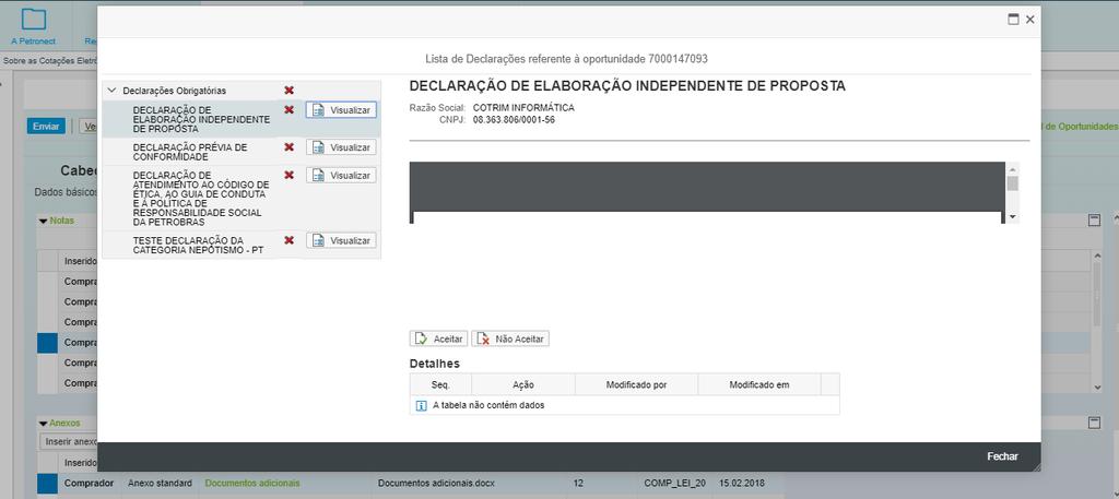 Envio de Proposta Declarações 6. É necessário clicar em Visualizar declarações para a abertura individual de cada uma; 7.
