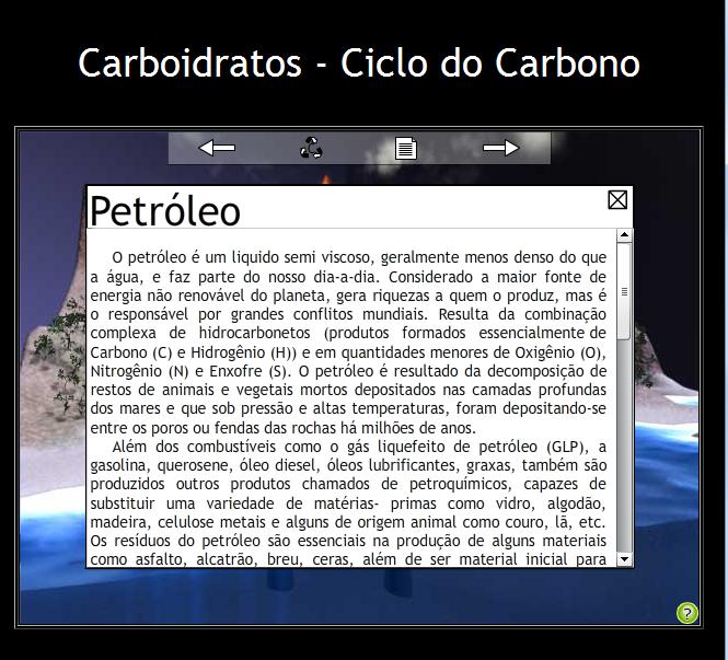 92 Figura 8 - Tela do texto sobre o petróleo Na interface a seguir, está representado os ambientes aquáticos, onde o ciclo do carbono é mais complexo porque o carbono (C) interage com a água mesmo