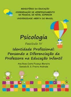 Psicologia III: Questão do Cotidiano Educacional. Ana Rosa C.