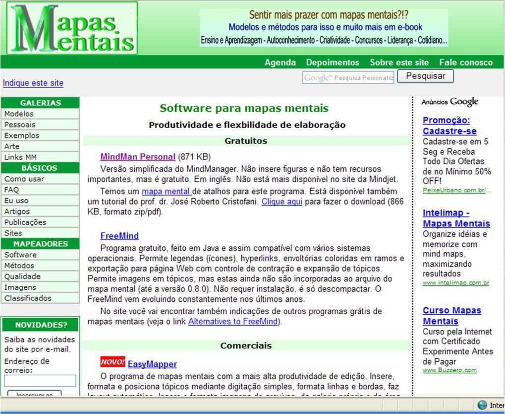 Mapas mentais Para fazer o download de softwares para elaboração de mapas mentais, acessar: http://www.mapasmentais.com.br/recursos/software.