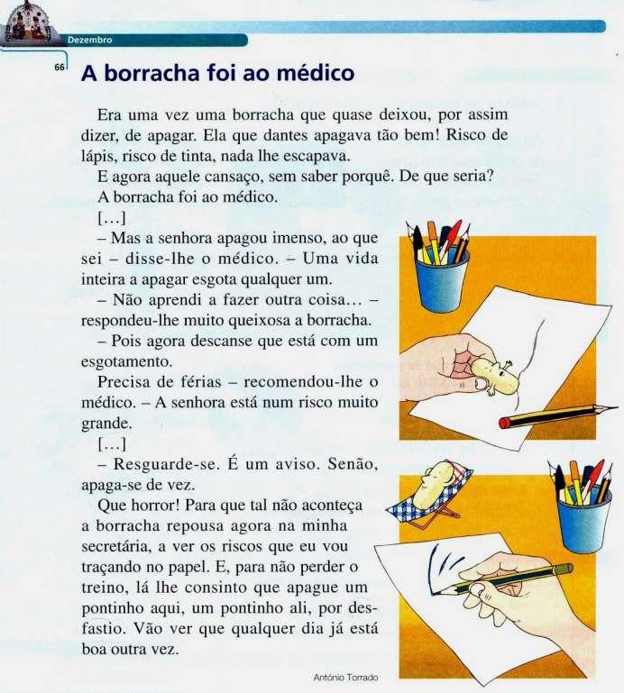 Para aprenderes a escrever textos narrativos primeiro deves compreender como estão organizados.