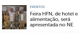 Site Panrotas- SP EDITORIA: Notícias DATA: 12.07.2018 Destaque na página principal Feira HFN, de hotel e alimentação, será apresentada no NE 12/07/2018 12:35 Antonio R.