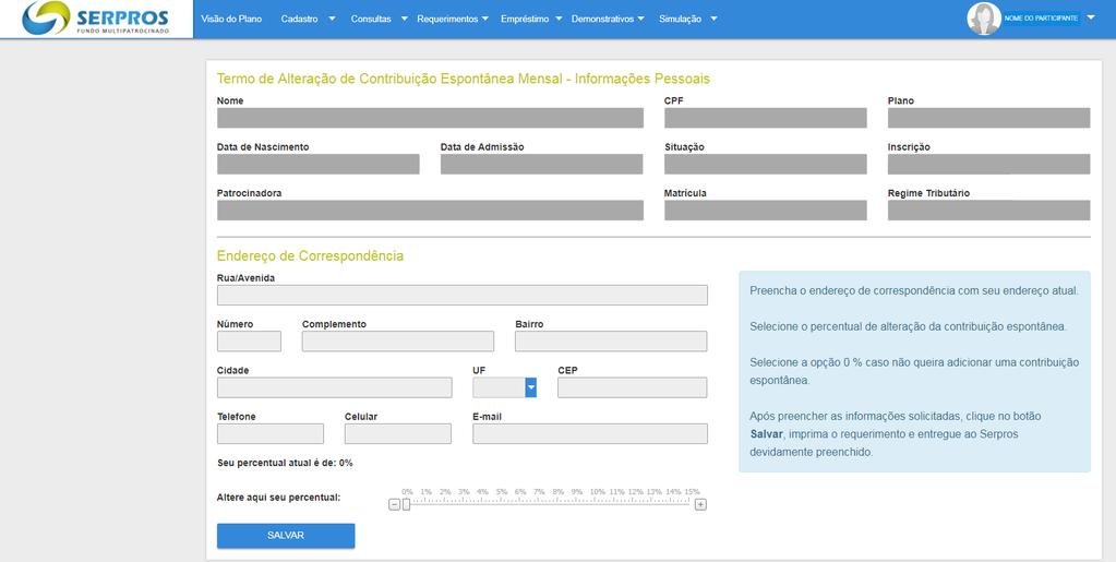 Em Alteração de Contribuição Espontânea Mensal, você poderá solicitar o aumento ou a redução