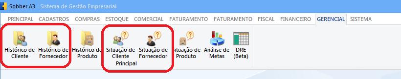 Gerencial Na aba Gerencial desativamos as telas antigas de histórico e situação de cliente e de