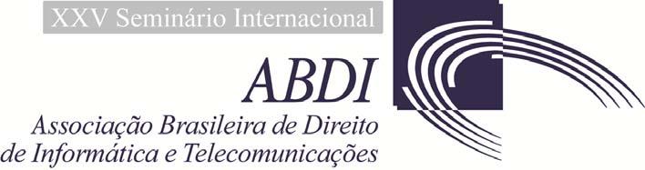 07 08 de Novembro de 2011 Centro Brasileiro Britânico OBJETIVO: Fomentar debates sobre as questões atuais concernentes ao setor de Tecnologia e Comunicação e identificação de políticas públicas