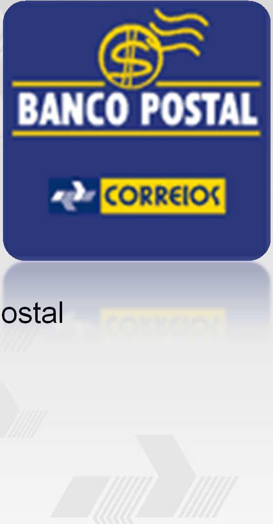 Foco Estratégico Banco Postal Presente em 5.236 Municípios 1.