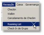 Rooming List Passo 02 (Inserir Rooming List) O Rooming List é gerado à partir de uma reserva de grupo.