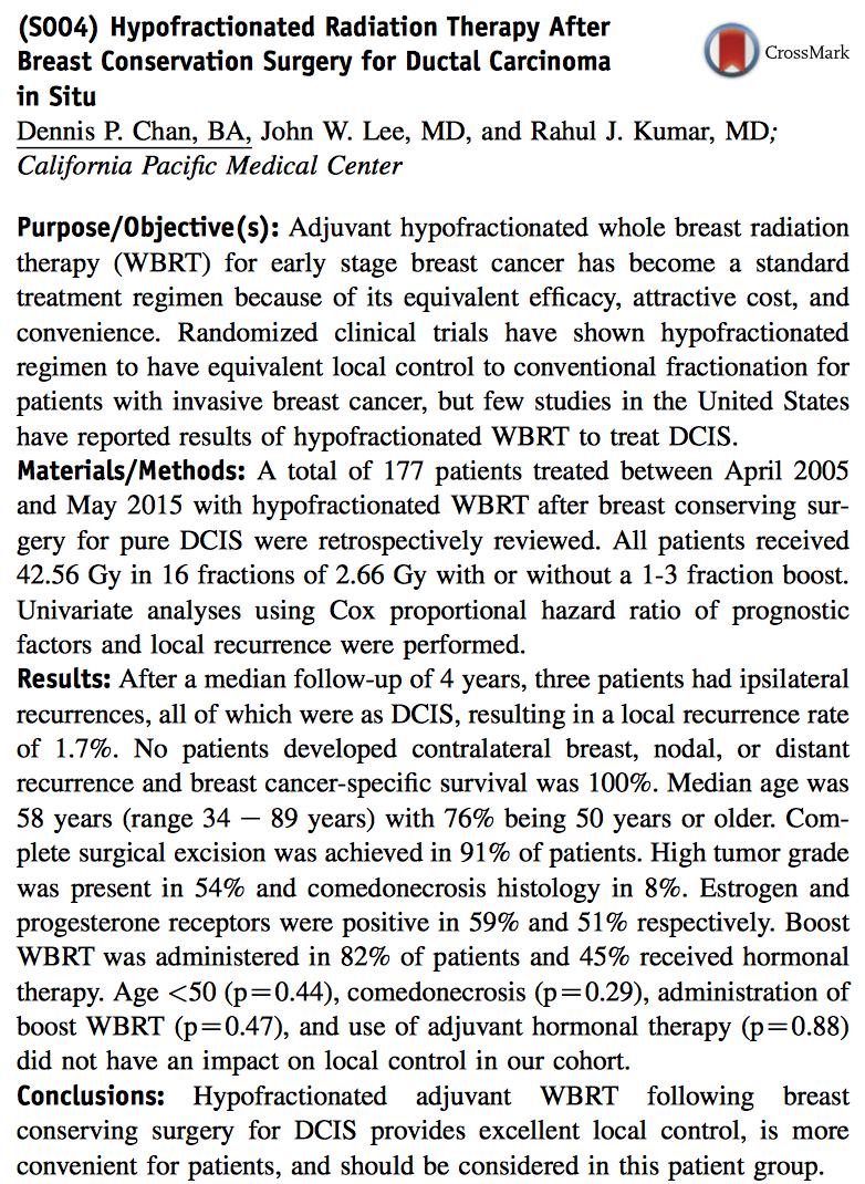 - Hypo WBRT Ca mama invasor inicial - = eficácia - < custo - > conveniência - Poucos estudos p/ DCIS - 177 pacientes DCIS 2005-2015 - Retrospectivo - BCT