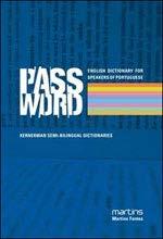 Password English Dictionary for Speakers of Portuguese com nova ortografia (adquirido no 2 o ano) Lionel Kernerman Martins
