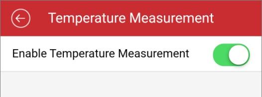 2. Mude para, para ativar a função de evento inteligente. Medir a temperatura Pode ativar a função de medição de temperatura para a câmara térmica.