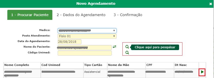 Preencher os campos médico, posto de atendimento, data do agendamento, nome do paciente ou o código Unimed, clicar o flag para pesquisar, em seguida selecionar o paciente.