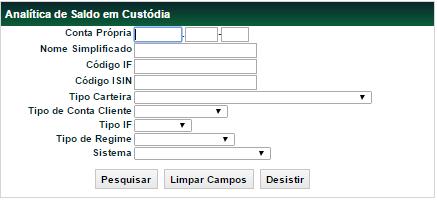 Consultas Analítica de Saldo em Custódia Identificação de Comitentes > Consulta > Analítica de Saldo em Custódia Visão Geral Permite consultar os saldos das posições de custódia Identificadas e Não