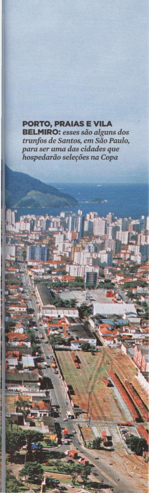 OM INVESTIMENTOS DE BILHÕES DE REAIS para expansão do porto e instalação de bases de apoio à exploração do pré-sal, Santos voltou a ser recentemente uma das mais animadas cidades paulistas.