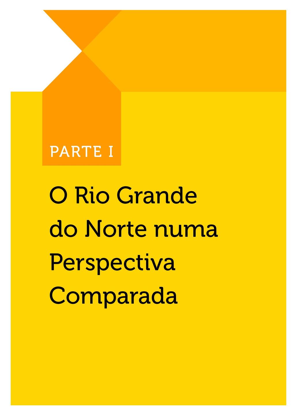 PARTE I - O RIO GRANDE DO