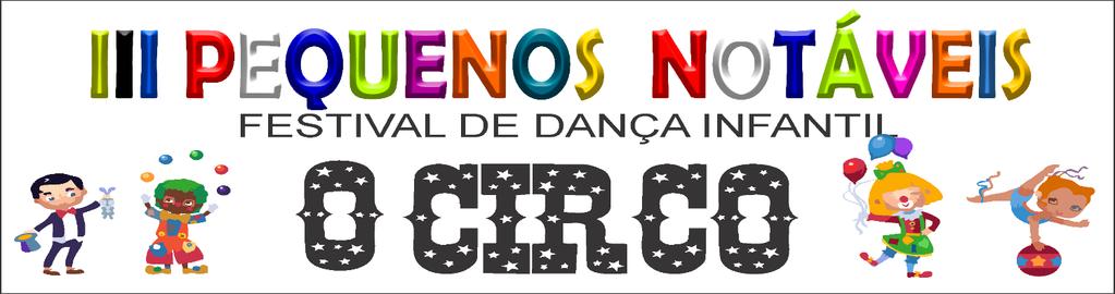 REGULAMENTO O Festival de dança infantil Pequenos Notáveis, objetiva a dança infantil contribuindo no seu crescimento artístico das crianças, onde as academias poderão apresentar seus trabalhos