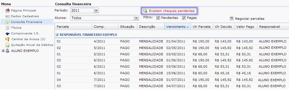 2.11 Apresentação de Cheques Devolvidos No acesso do responsável financeiro no menu Consulta Financeira, será