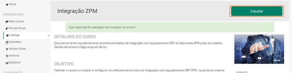 É na sala de aula que você encontra todos os materiais disponíveis do curso como: Apostila, Gravação, Fórum, Reuniões, Teste de Conhecimento, Avaliação de Reação e Certificado.