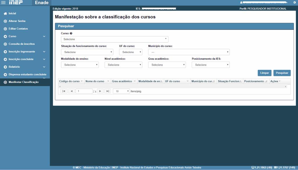 É possível fazer filtros pelo código ou nome do curso, situação de funcionamento do curso (Em atividade, Extinto ou em extinção), UF, município, modalidade de ensino (Distância ou