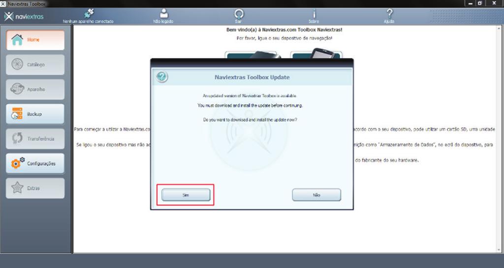 8º passo: Uma vez instalado, abra o Naviextras Toolbox. Caso o programa peça permissão para se atualizar para uma versão mais recente, aceite. Caso ofereça backup, selecione a opção desejada.