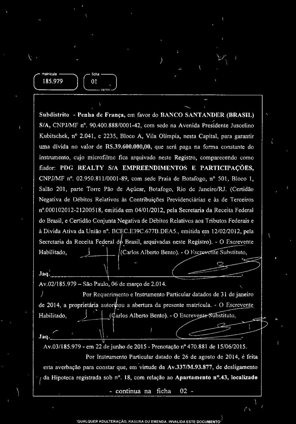 Certidão Negativa de Débitos Relativos às Contribuições Previdenciárias e às de Terceiros i n.