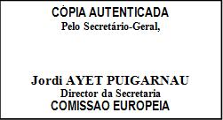 Artigo 3.º O destinatário da presente decisão é a República Portuguesa.