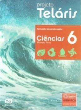 , São Paulo ISBN: 9788516100131 Ciências Projeto Teláris: Ciências Planeta Terra 6