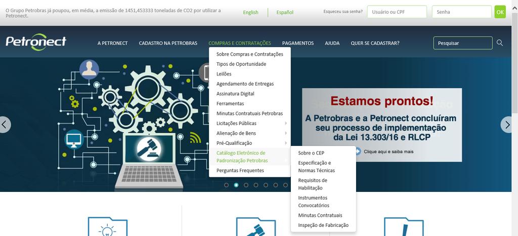 IV. Catálogo Eletrônico de Padronização Petrobras Como acessar O Catálogo Eletrônico de Padronização (CEP) visa disponibilizar documentos para