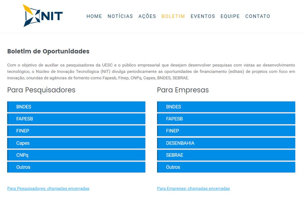 Inovações em TI Novo Boletim de Oportunidades A iniciativa objetiva ampliar o