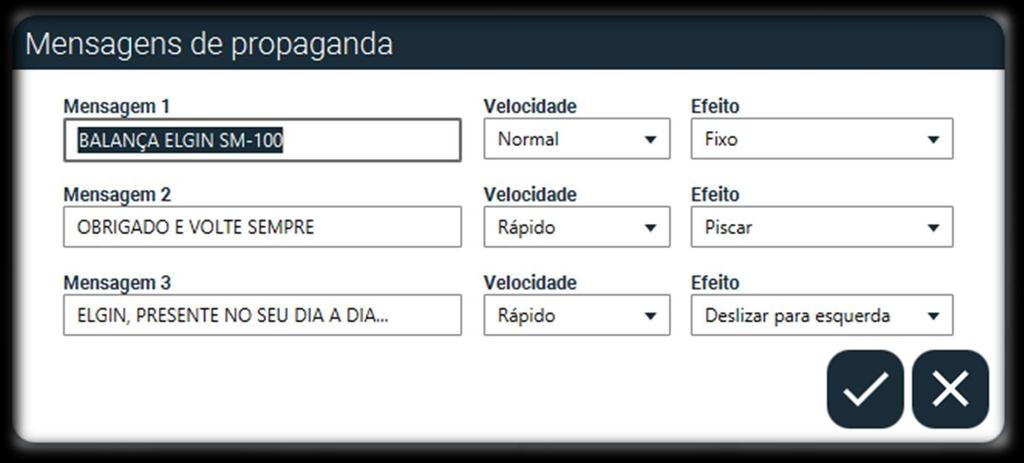 3.5) Mensagem de propaganda Como definir uma mensagem para passar no display da balança, clique no botão [mensagem de propaganda] e depois clique em Você pode personalizar até 03 mensagem para