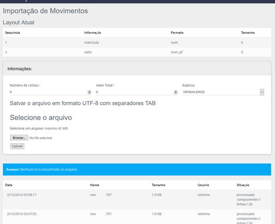 A seguir estão as informações que devem ser preenchidas para carga dos dados: - Número de linhas esperado - Valor Total Esperado - Rubrica (Este campo aparecerá apenas caso seu layout não contenha a