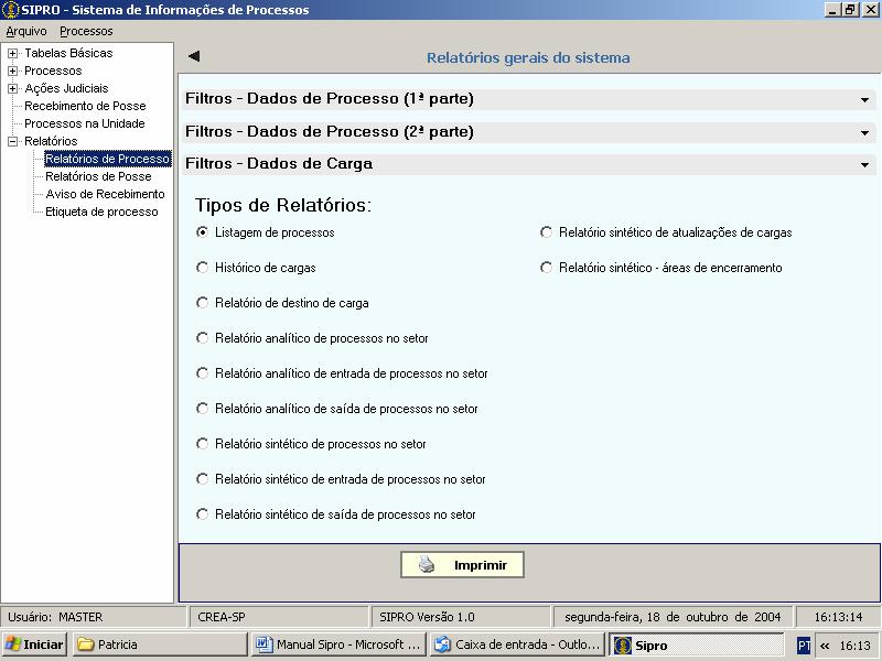 14.1.1 Filtro para Relatórios de Processos Para filtrar dados de impressão de determinado tipo de relatório deve-se proceder da seguinte forma: Clique aqui para visualizar opções de filtro da