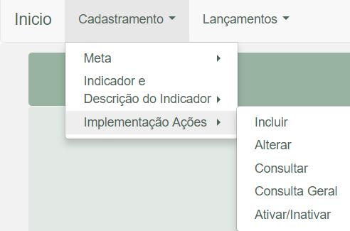 3.3 Implementação de Ações Ao passar o mouse sobre Cadastramento e sobre Implementação Ações será apresentada