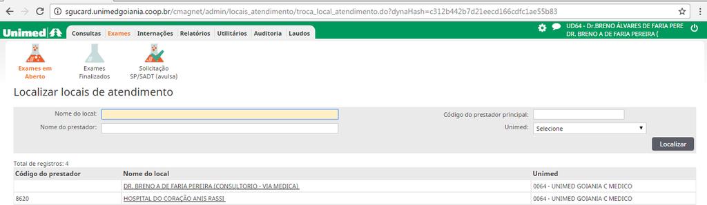 Alterando o Local de Atendimento Com o Usuário logado no sistema Autorizador, clique no ícone Ferramentas, em seguida Alterar Local. Obs.