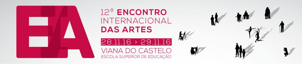 Fig. 2 12º Encontro Internacional das Artes design Patrícia Vieira, docente IPVC 2016 A preocupação com a formação contínua de profissionais do setor das Artes e Cultura também ocorre, de forma