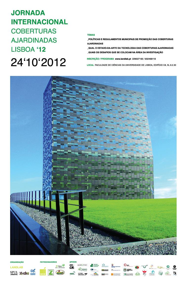 5 de 7 Jornada Internacional de Coberturas Ajardinadas Lisboa 12 que decorre no dia 24 de Outubro 2012 na Faculdade de Ciências da Universidade de Lisboa.
