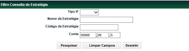 Módulo de Informações de Derivativos Consulta de Estratégia / Campos Habilitados Menu Informações de Derivativos > Consultas > Consulta de Estratégia Visão Geral Através desta consulta o Participante