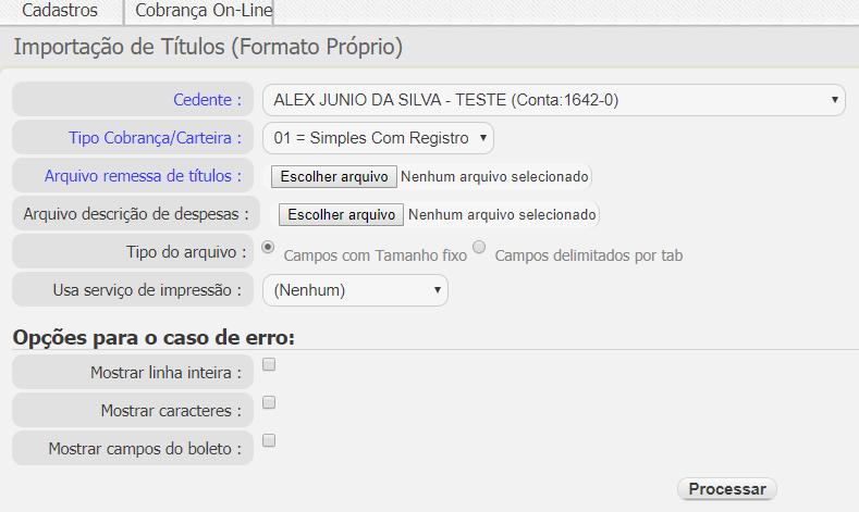 Importação (Formato Próprio NetSuprema) 3- COBRANÇA ONLINE > IMPORTAÇÃO DE TÍTULOS (FORMATO PRÓPRIO), PARA LAYOUT PRÓPRIO DA SECOVICRED MG 4- Selecione o Tipo Cobrança/Carteira: como Simples com