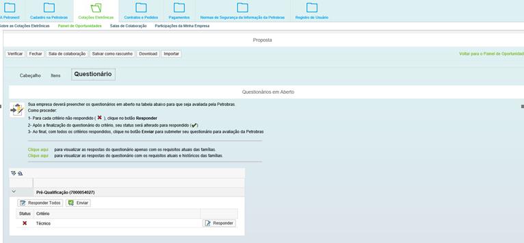 X. Responder Questionário Responder Questionário Processo 2: Fornecedores que NÃO possuem aprovação técnica no cadastro para aquela determinada Família, o sistema deve permitir o mesmo se inscrever