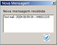 Recebimento de SMS 1. Quando receber uma nova mensagem, o programa irá automaticamente para janela de mensagens, que informa a quantidade e o tipo de mensagem recebida (com prioridade ou não).