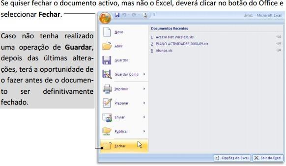 Visualização De Documento A forma simples de visualizar um documento de Excel é tanto mais importante quanto ao contrário de um documento de texto, o mais provável é que exista uma grande quantidade